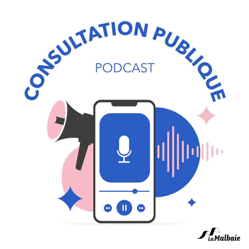 consultation publique podcast ville de la malbaie 1024x1024 Consultation publique